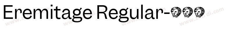 Eremitage Regular字体转换